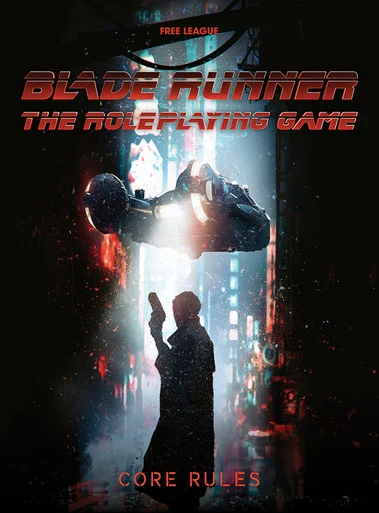 BLADE RUNNER RPG: Core Rulebook - Free League Workshop