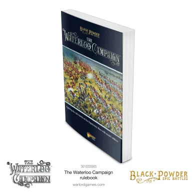Black Powder Epic Battles: Napoleonic - The Waterloo Campaign Rulebook