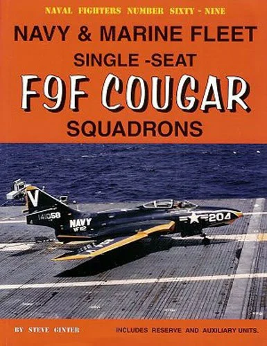 NF069 - Navy & Marine Fleet Single-Seat F9F Cougar Squadrons