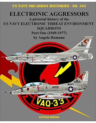 NF303 - Electronic Aggressors: US Navy Electronic Threat Environment Squadrons - Part One 1949-1977