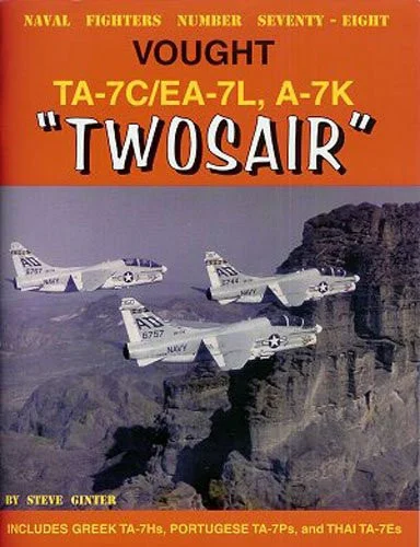 NF078 - Vought TA-7C/EA-7L, A-7K Twosair