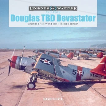 Legends of Warfare: Douglas TBD Devastator - Schiffer Books