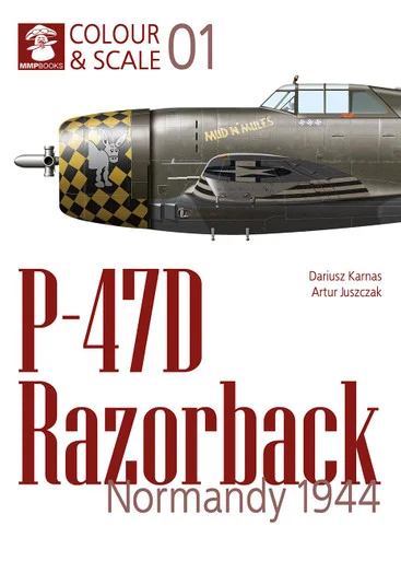 Colour & Scale: 01 - P-47D Razorback. Normandy 1944