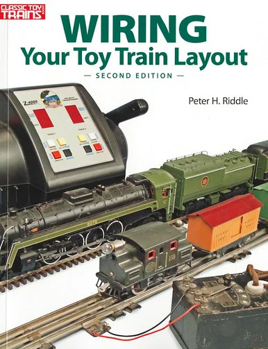 Kalmbach 108405 Wiring Your Toy Train Layout, 2nd Edition