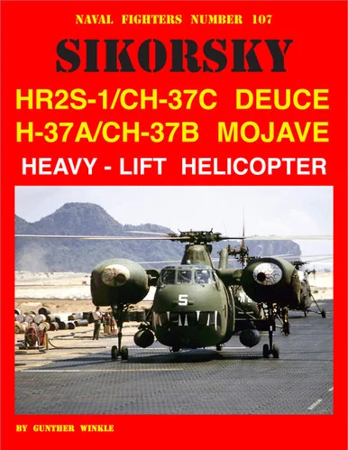 NF107 - Sikorsky HR2S-1/CH-37C Deuce H-37A/CH-37B Mojave Heavy-Lift Helicopter