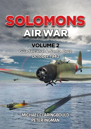 Solomons Air War Volume 2: Guadalcanal & Santa Cruz October 1942 - Avonmore Books
