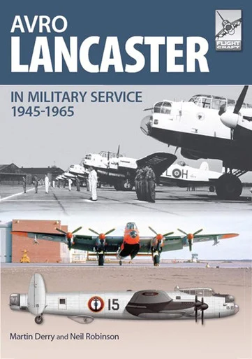 Flightcraft Avro Lancaster 1945-1964 - In British, Canadian and French Military Service