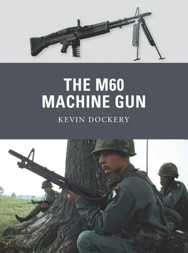 WPN020 - The M60 Machine Gun