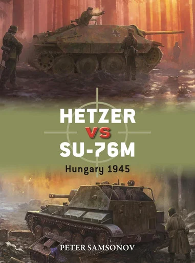 DUE149 - Hetzer vs SU-76M: Hungary 1945