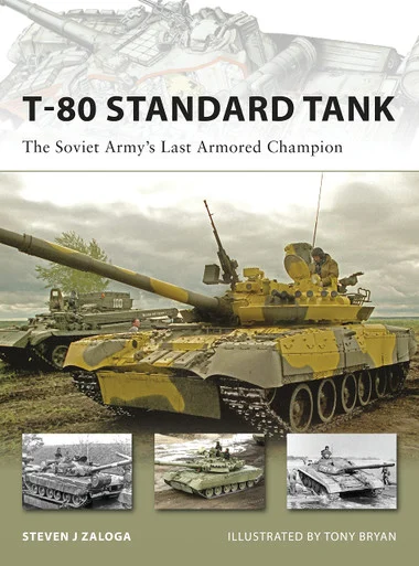 NVG152 - T-80 Standard Tank: The Soviet Army’s Last Armored Champion