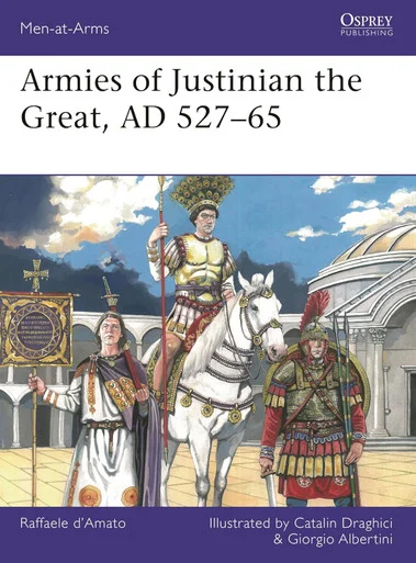 MAA564 - Armies of Justinian the Great, AD 527–65