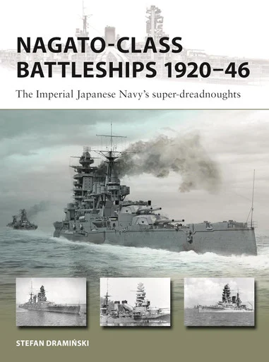 NVG346 - Nagato-class Battleships 1920–46: The Imperial Japanese Navy's super-dreadnoughts