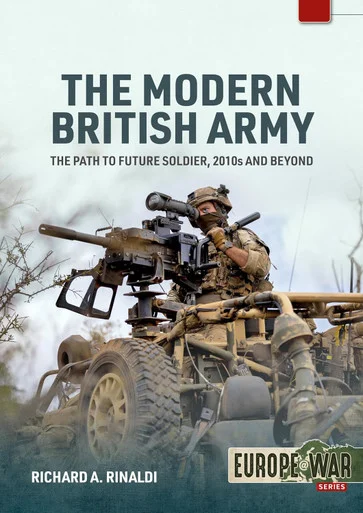 Europe at War: The Modern British Army The Path to Future Soldier, 2010s and Beyond - Helion & Company - HEL