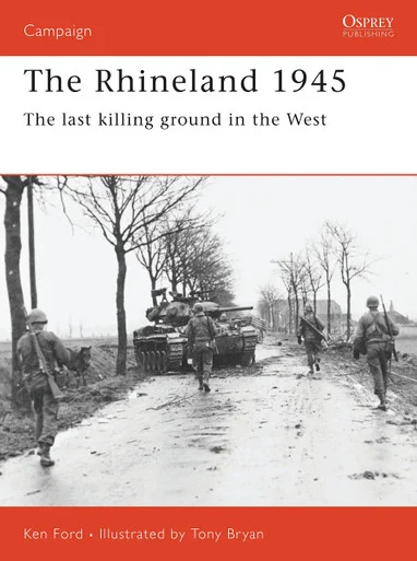 CAM074 - The Rhineland 1945: The Last Killing Ground in the West