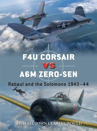 DUE119 - F4U Corsair vs A6M Zero-Sen: Rabaul and the Solomons 1943-44