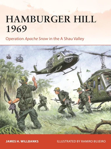 CAM409 - Hamburger Hill 1969: Operation Apache Snow in the A Shau Valley