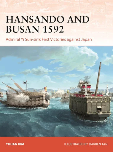 CAM423 - Hansando and Busan 1592: Admiral Yi Sun-sin's First Victories against Japan