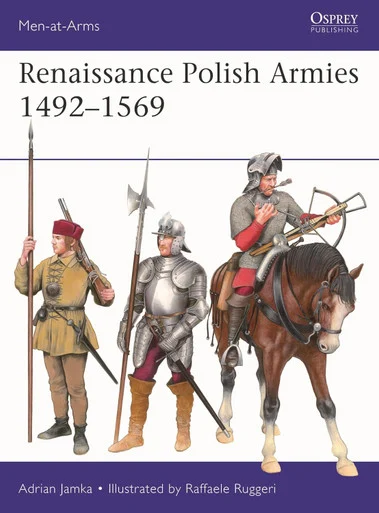 MAA568 - Renaissance Polish Armies 1492–1569
