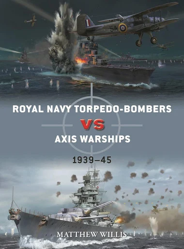 DUE124 - Royal Navy torpedo-bombers vs Axis warships: 1939–45