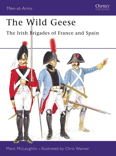 MAA102 - The Wild Geese : The Irish brigades of France and Spain