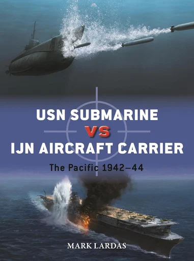 DUE139 - USN Submarine vs IJN Aircraft Carrier: The Pacific 1942–44