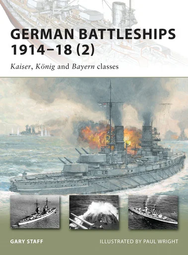 NVG167 - German Battleships 1914-18 (2): Kaiser, König and Bayern Classes