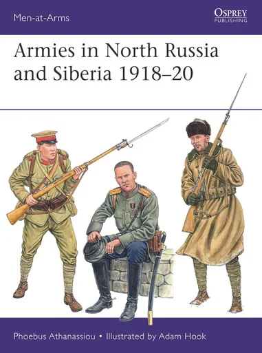 [PREORDER] MAA569 - Armies in North Russia and Siberia 1918–20