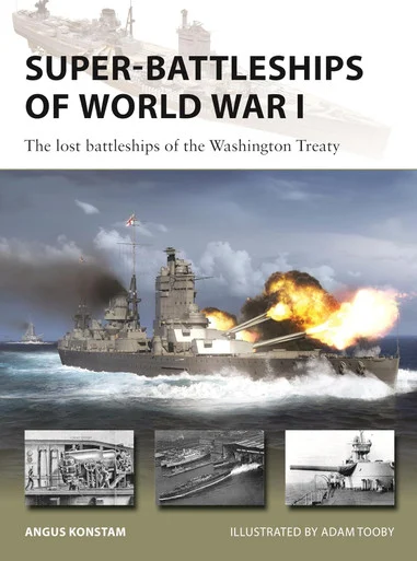 NVG338 - Super-Battleships of World War I: The lost battleships of the Washington Treaty