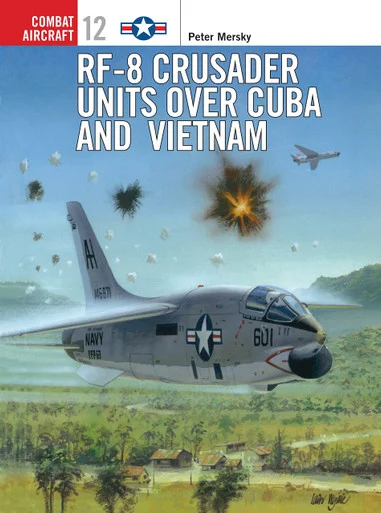 COM012 - RF-8 Crusader Units over Cuba and Vietnam
