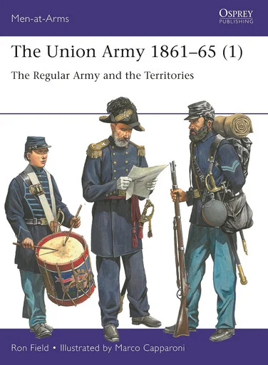 MAA553 - The Union Army 1861–65 (1): The Regular Army and the Territories
