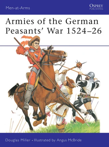 MAA384 - Armies of the German Peasants' War 1524–26