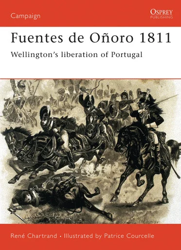 CAM099 - Fuentes de Oñoro 1811: Wellington's liberation of Portugal