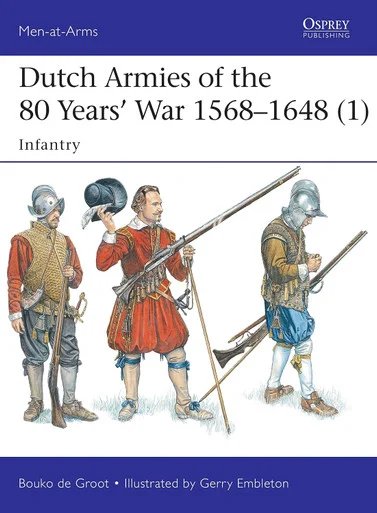MAA510 - Dutch Armies of the 80 Years’ War 1568–1648 (1)