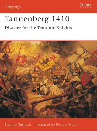 CAM122 - Tannenberg 1410: Disaster for the Teutonic Knights
