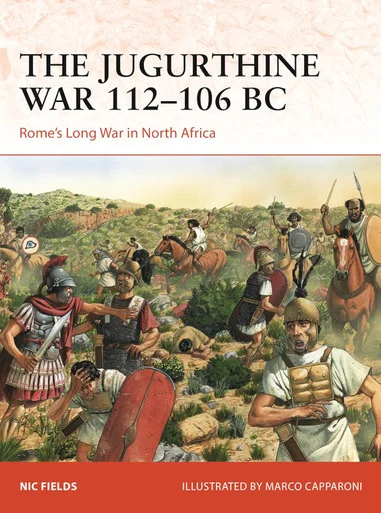 CAM415 - The Jugurthine War 112–106 BC: Rome's Long War in North Africa