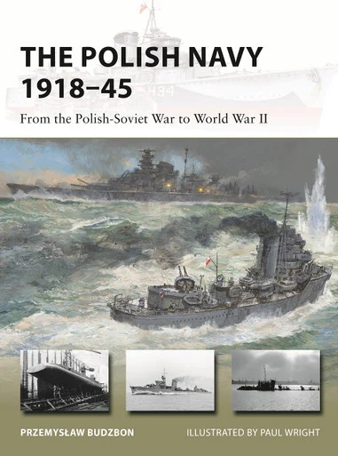 NVG307 - The Polish Navy 1918-45: From the Polish-Soviet War to World War II