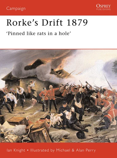 CAM041 - Rorke's Drift 1879: 'Pinned like rats in a hole'