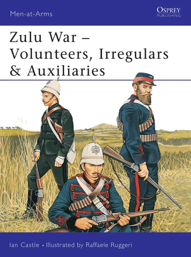 MAA388 - Zulu War - Volunteers, Irregulars & Auxiliaries
