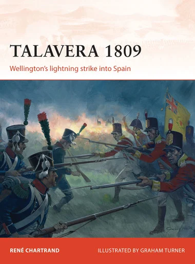 CAM253 - Talavera 1809: Wellington's lightning strike into Spain