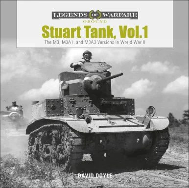 Legends of Warfare: Stuart Tank Volume 1 - Schiffer Books