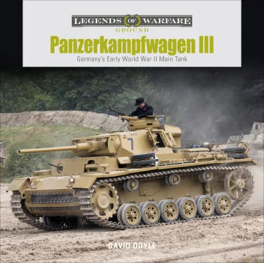 Legends of Warfare: Panzerkampfwagen III - Schiffer Books