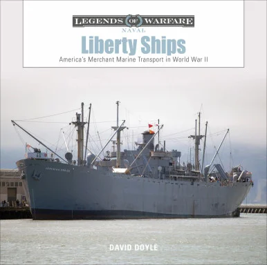 Legends of Warfare: Liberty Ships - Schiffer Books
