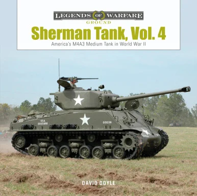 Legends of Warfare: Sherman Tank Volume 4 - Schiffer Books