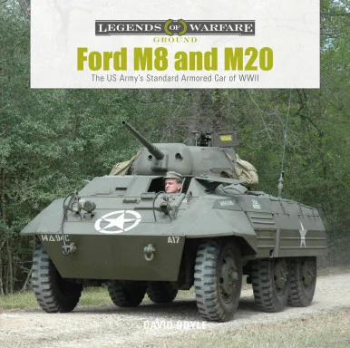 Legends of Warfare: Ford M8 and M20 - Schiffer Books