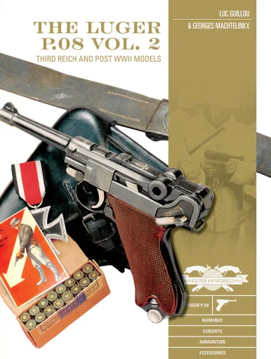 The Luger P.08 Volume 2 - Schiffer Books