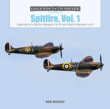 Legends of Warfare: Spitfire Volume 1 - Schiffer Books
