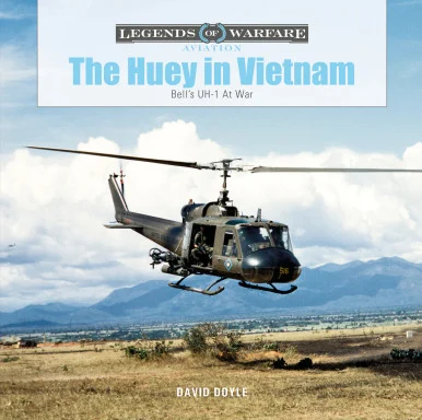 Legends of Warfare: The Huey in Vietnam - Schiffer Books