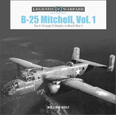 Legends of Warfare: B-25 Mitchell Volume 1