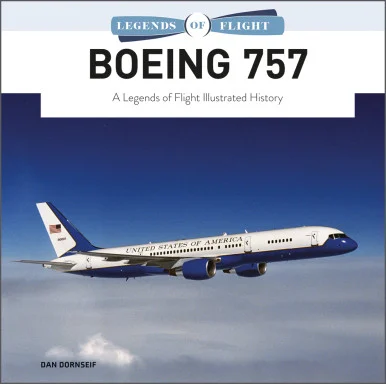 Legends of Flight: Boeing 757 - Schiffer Books
