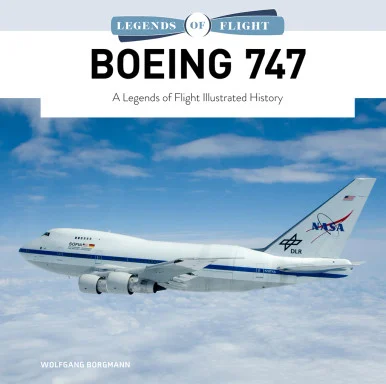 Legends of Flight: Boeing 747 - Schiffer Books